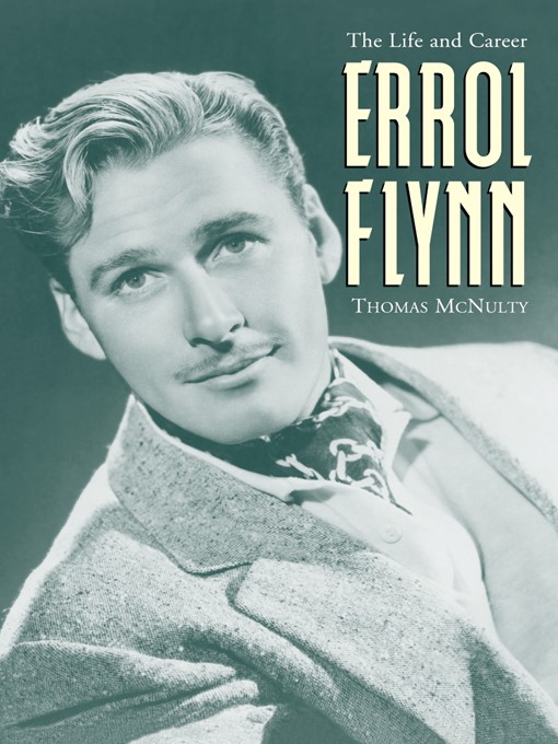 Title details for Errol Flynn by Thomas McNulty - Available